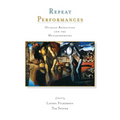 Repeat Performances: Ovidian Repetition and the Metamorphoses