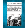 The Study of Legal Education: Recommendations of the American Bar Association: List of Law Schools: From the Report of the President of the Carnegie