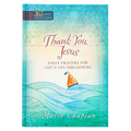 Thank You Jesus: 365 Daily Prayers for Life's Ups and Downs