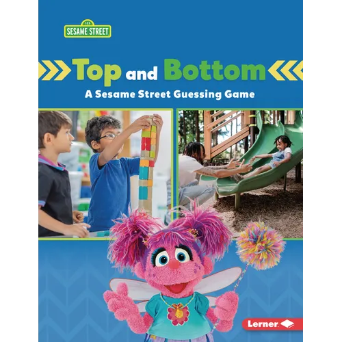 Top and Bottom: A Sesame Street (R) Guessing Game