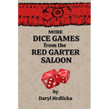 More Dice Games from the Red Garter Saloon