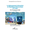 Le dédouanement informatisé en République Démocratique du Congo (2ème édition): Avec 20 exercices corrigés