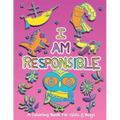 I Am Responsible: A Coloring Book for Girls and Boys - Activity Book for Kids to Build A Strong Character