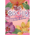 The Orchid: El Código Secreto de las Diosas Modernas