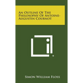 An Outline of the Philosophy of Antoine-Augustin Cournot