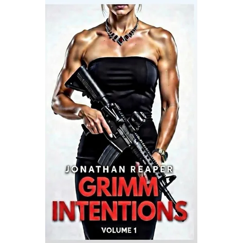 Grimm Intentions: Volume 1