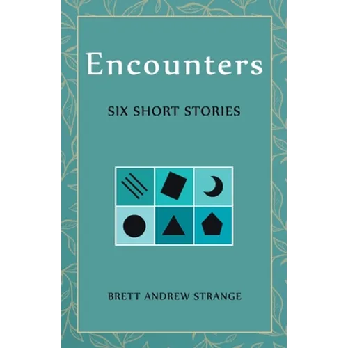 Encounters: Six Short Stories