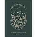 Prone to Wander: A Lenten Journey with Women in the Wilderness