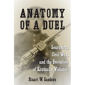 Anatomy of a Duel: Secession, Civil War, and the Evolution of Kentucky Violence