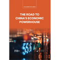 The Road to China's Economic Powerhouse