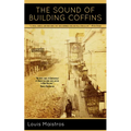The Sound of Building Coffins