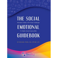 The Social-Emotional Guidebook: Motivate Children with Social Challenges to Master Social & Emotional Coping Skills