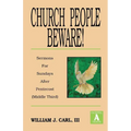 Church People Beware!: Sermons for Sundays After Pentecost (Middle Third): Gospel a Texts