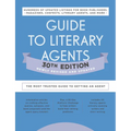 Guide to Literary Agents 30th Edition: The Most Trusted Guide to Getting Published