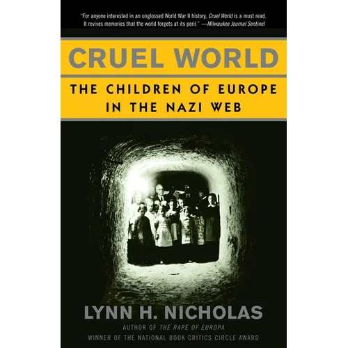 Cruel World: Cruel World: The Children of Europe in the Nazi Web