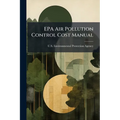 EPA Air Pollution Control Cost Manual; Edition 6