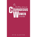 Sermons: Courageous Women In the Bible