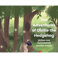 The Adventures of Quillie the Hedgehog