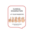 Clinical Examination at Your Fingertips