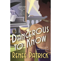 Dangerous to Know: A Lillian Frost & Edith Head Novel