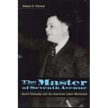 The Master of Seventh Avenue: David Dubinsky and the American Labor Movement