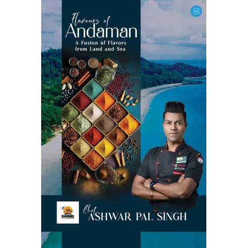 Flavours of Andaman: A Fusion of Flavors from Land and Sea