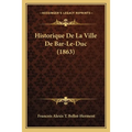 Historique De La Ville De Bar-Le-Duc (1863)