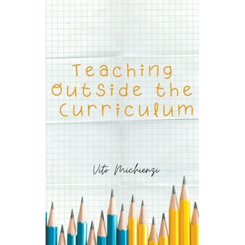 Teaching Outside the Curriculum