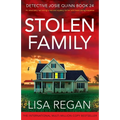 Stolen Family: An absolutely nail-biting crime and mystery thriller with heart-racing suspense