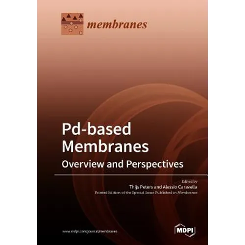 Pd-based Membranes: Overview and Perspectives