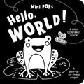 Mini Pops: Hello, World!: A High Contrast Pop-Up Book