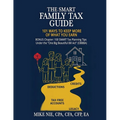 The Smart Family Tax Guide: 101 Ways to Keep More of What You Earn