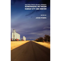 Somewhere Between Kansas City and Denver: The Konza Poetry Project Presents: