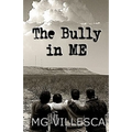 The Bully in ME
