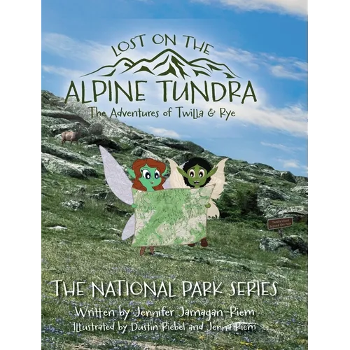 The Adventures of Twilla & Rye: Lost on the Alpine Tundra