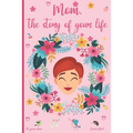 Mom, the story of your life: 130 questions to know your Mother's story - tell me your story - lovely gift for your mother