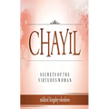 Chayil Secrets of a Virtuous Woman