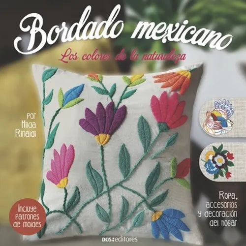 Bordado Mexicano: los colores de la naturaleza