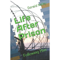 Life After Prison: Following Him