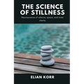 The Science of Stillness: Neuroscience of silence, space, and inner clarity