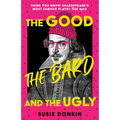 The Good, the Bard and the Ugly