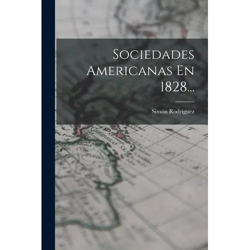 Sociedades Americanas En 1828...