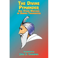 The Divine Pymander: And Other Writings of Hermes Trismegistus