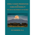Verbal Plenary Preservation and Human Responsibility: The Law of Inalterability in the Bible