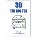 3D Tic Tac Toe Puzzle Book: A book full of 3 layer 3D tic tac toe frames for you to enjoy. Handy 6'x9' size means you can play at home or on the r