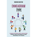 Enneagram Type: A Complete Self-discovery Guide to Spiritual Growth (A Beginner's Guide to Self-discovery for a Deeper Understanding o