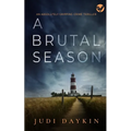A BRUTAL SEASON an absolutely gripping crime thriller