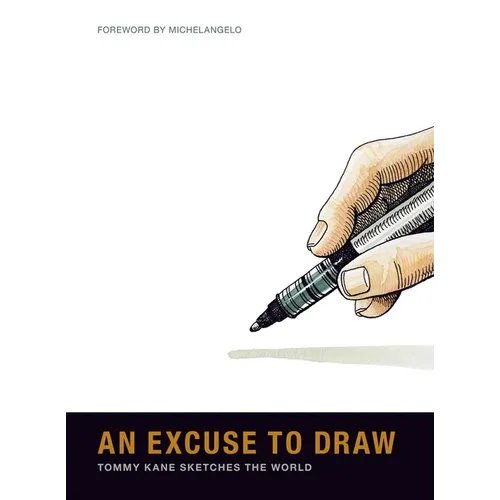 Tommy Kane: An Excuse to Draw: Tommy Kane Sketches the World