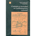 Ciudades y Sociedad en Latinoamerica Colonial