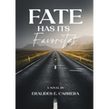 Fate Has Its Favorites